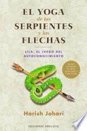 El yoga de las serpientes y las flechas