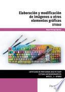 Elaboración y modificación de imágenes u otros elementos gráficos