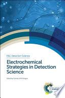 Electrochemical Strategies in Detection Science