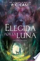 Elegida por la luna / Moon Chosen