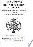 Elementos de aritmetica, y algebra, para la instruccion de la juventud