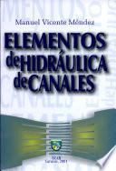 Elementos de hidráulica de canales
