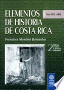 Elementos de historia de Costa Rica: 1502-1856