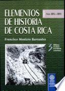 Elementos de historia de Costa Rica: 1856-1890