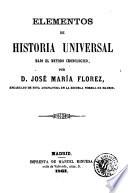 Elementos de historia universal bajo el metodo cronológico
