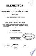 Elementos de medicina y cirujia legal arreglados a la legislacion española