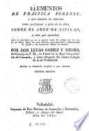 Elementos de práctica forense, a que precede un discurso como preliminar y plan de la obra, sobre el arte de litigar y otro por apéndice ...
