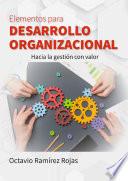 Elementos para desarrollo organizacional
