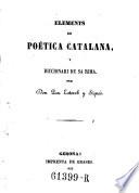 Elements de poetica Catalana, y diccionari de sa rima