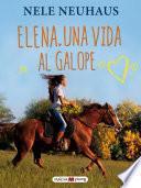 Elena. Una vida al galope