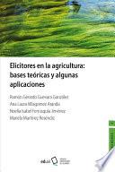 Elicitores en la agricultura. Bases teóricas y algunas aplicaciones