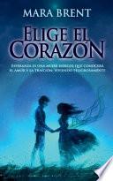 Elige el corazón
