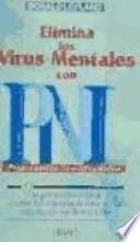 Elimina los virus mentales con PNL