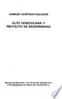 Elite venezolana y proyecto de modernidad