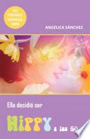 Ella decidió ser hippy a los 50...