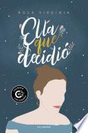 Ella que decidió