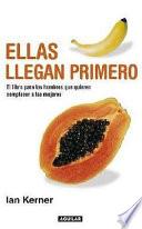 Ellas llegan primero