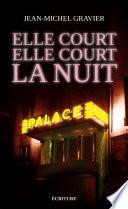 Elle court elle court la nuit