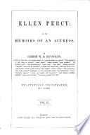 Ellen Percy; or, The memoirs of an actress