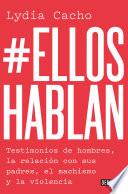 #Ellos hablan/ #They Speak