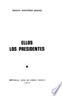 Ellos, los presidentes