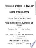 Elocution Without a Teacher, Or, How to Read and Speak