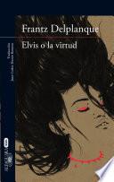 Elvis o la virtud