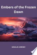 Embers of the Frozen Dawn