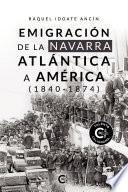 Emigración de la Navarra atlántica a América (1840-1874)