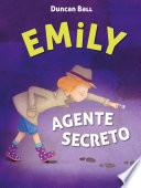 Emily agente secreto (Colección Emily 2)