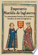 Emperatriz Matilda de Inglaterra