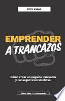 Emprender a Trancazos