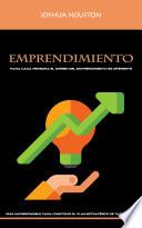 Emprendimiento: Para Cada Persona El Origen Del Emprendimiento Es Diferente(Guía Imprescindible Para Construir El Plan Estratégico De Tu Empresa)