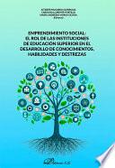 Emprendimiento social: el rol de las instituciones de educación superior en el desarrollo de conocimientos, habilidades y destrezas