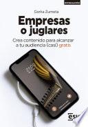 Empresas o juglares