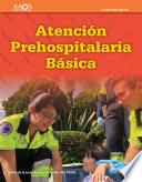 EMT Spanish: Atención Prehospitalaria Basica, Undécima edición