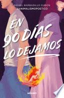 En 90 días lo dejamos