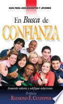 En busca de confianza Fomente valores y edifique relaciones