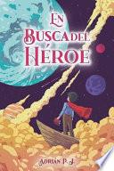 En busca del héroe