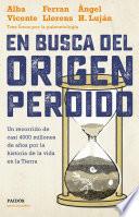 En busca del origen perdido
