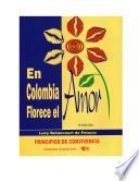 En Colombia florece el Amor - Principios de Convivencia