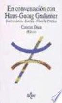 En conversación con Hans-Georg Gadamer