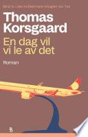 En dag vil vi le av det