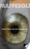 En el crisol de las apariencias/ In the Crucible of Appearances