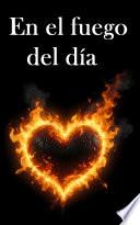 En el fuego del día 2