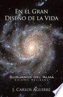 En El Gran Diseño De La Vida Susurros Del Alma