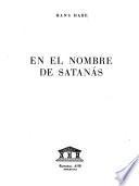 En el nombre de Satanás