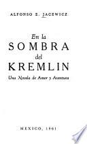 En la sombra del Kremlin