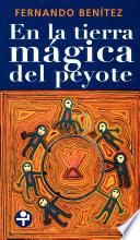 En la tierra mágica del peyote