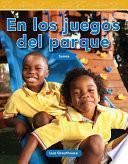 En los juegos del parque (At the Playground) Guided Reading 6-Pack